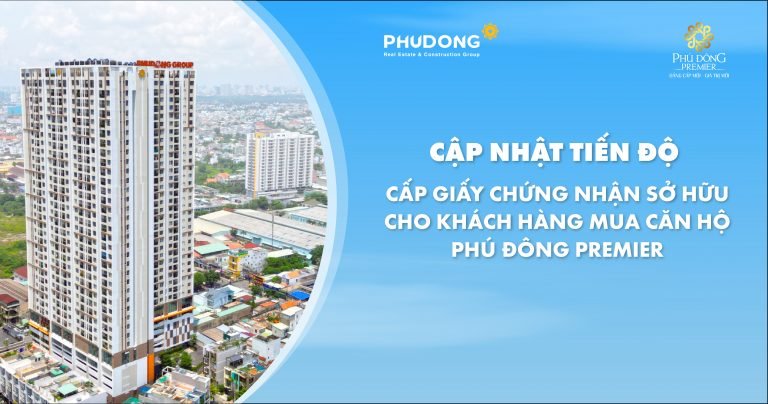Tiến độ cấp giấy chứng nhận sở hữu cho khách hàng mua căn hộ phú đông premier