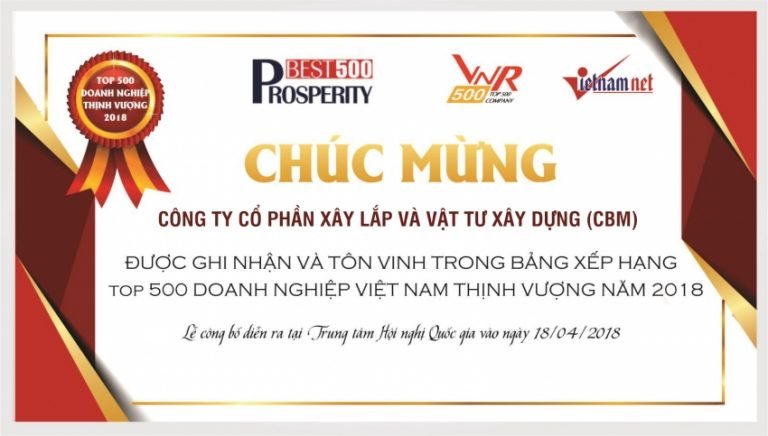 CBM ĐƯỢC TÔN VINH TRONG BẢNG XẾP HẠNG TOP 500 DOANH NGHIỆP VIỆT NAM THỊNH VƯỢNG 2018