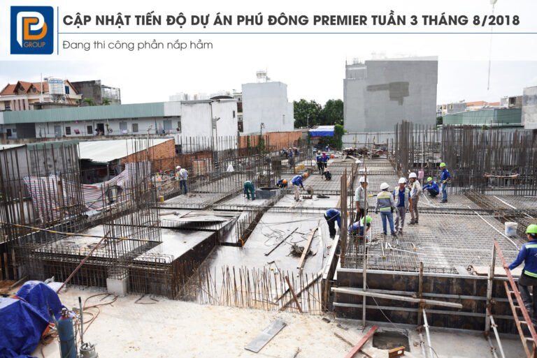 Tiến độ dự án Phú Đông Premier Tuần 03 tháng 08/2018