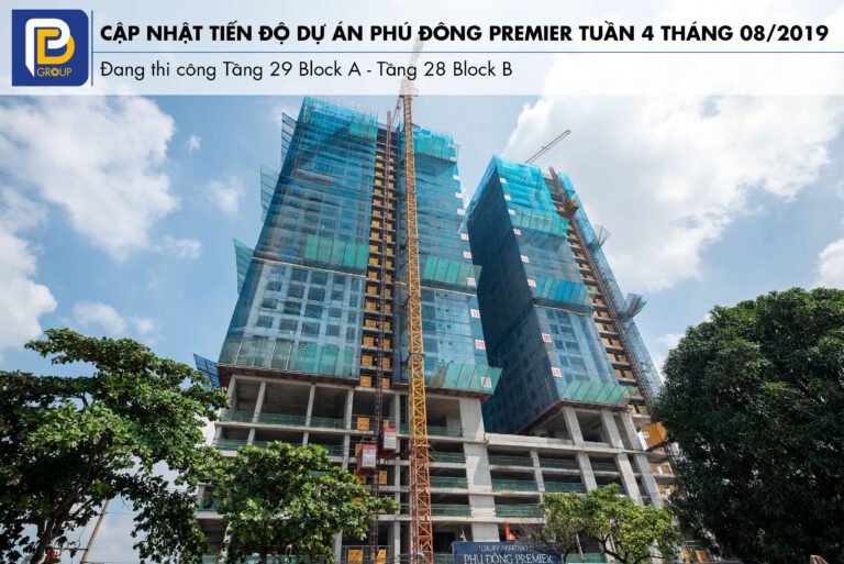 Tiến độ dự án Phú Đông Premier Tuần 04 tháng 08/2019
