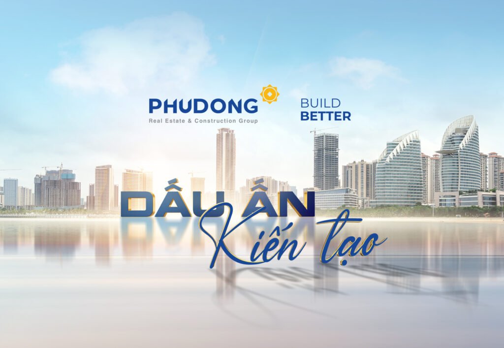 Phú Đông Group – Dấu ấn kiến tạo