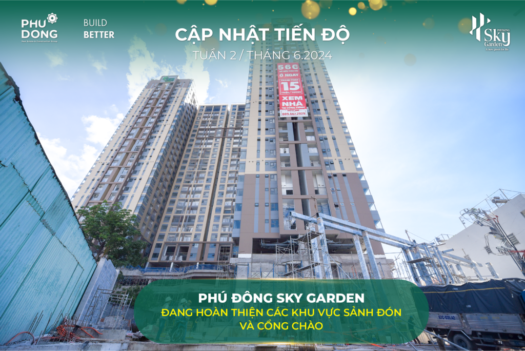 Cập nhật tiến độ dự án Phú Đông Sky Garden tuần 2 tháng 6/2024