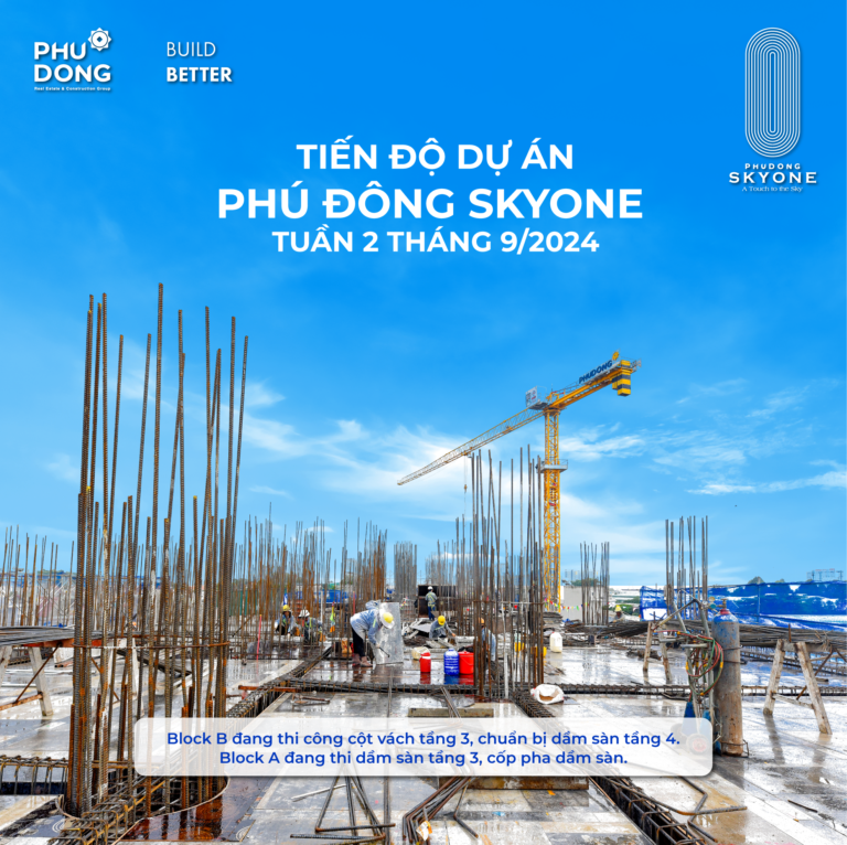 Tiến Độ Dự Án Phú Đông SkyOne Tuần 1 Tháng 10/2024