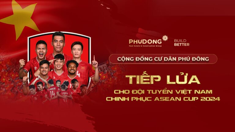 Cư Dân KCH Phú Đông Premier & KDC Phú Đông Chúc Mừng Chiến Thắng Của Việt Nam Tại Asean Cup 2024