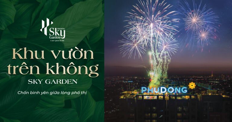Khu Vườn Trên Không Sky Garden – Chốn Bình Yên Giữa Lòng Phố Thị