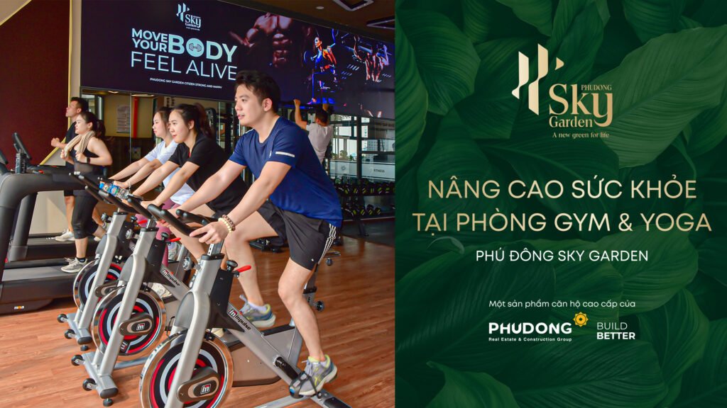 Nâng Cao Sức Khỏe Tại Phòng Gym & Yoga Phú Đông Sky Garden