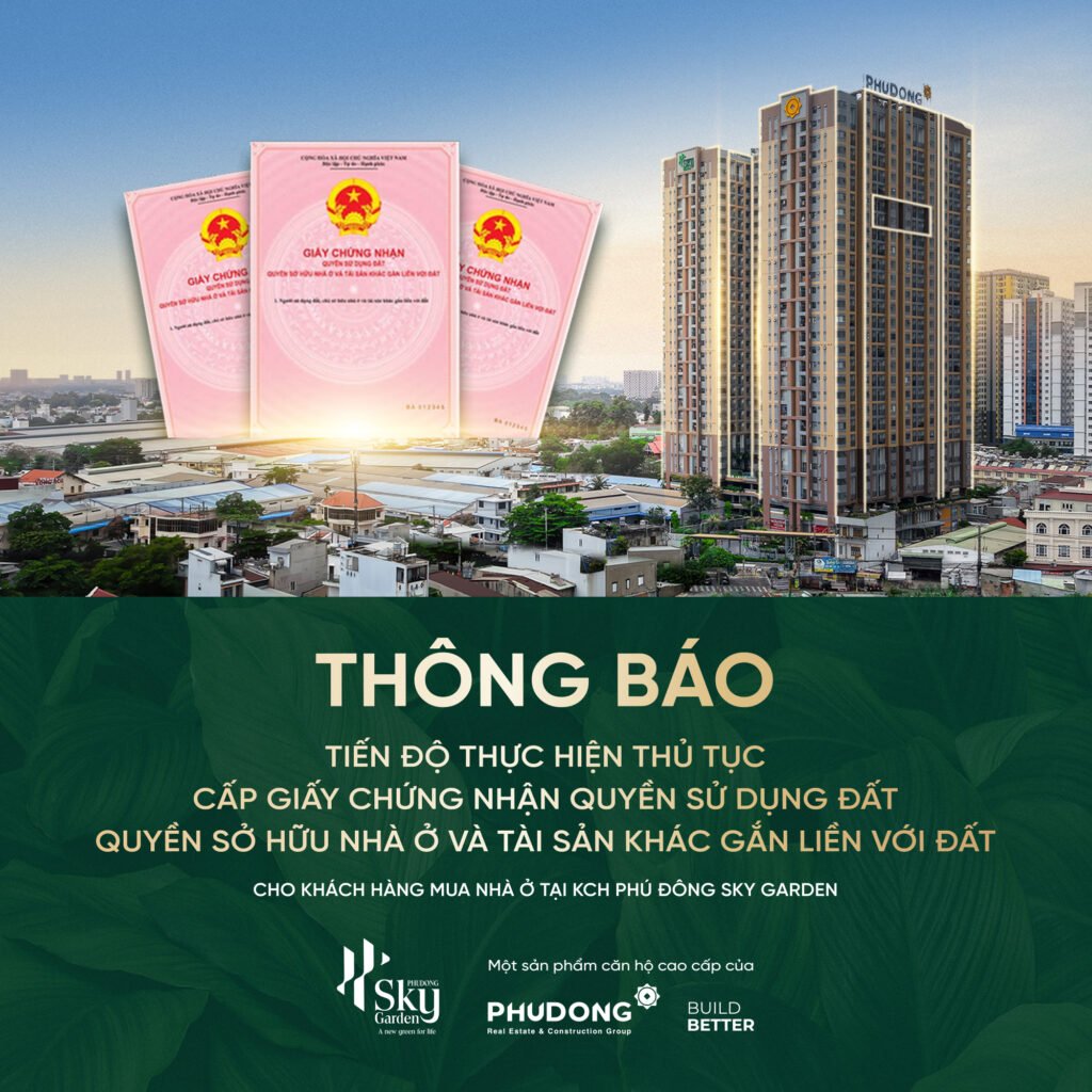 Thông báo tiến độ cấp Sổ hồng Khu căn hộ Phú Đông Sky Garden đợt 2